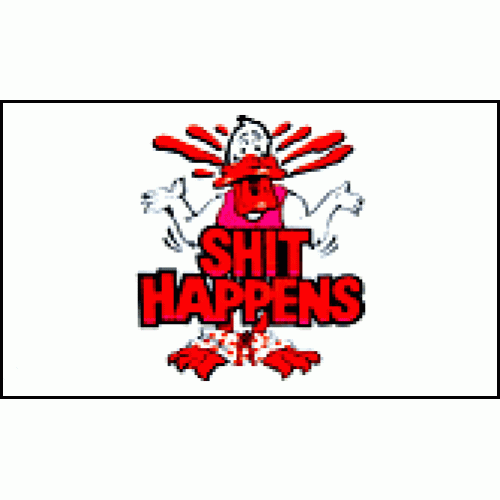 Shit Happens Flag 150x90cm